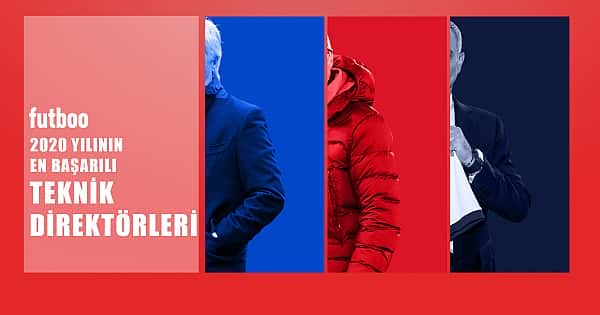 2020 yılının en başarılı 10 teknik direktörü