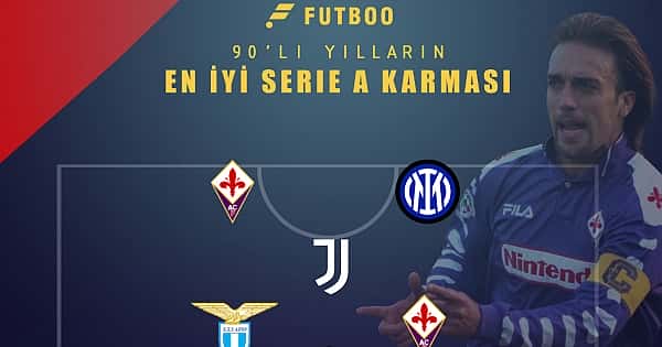 90'lı yılların en iyi Serie A karması