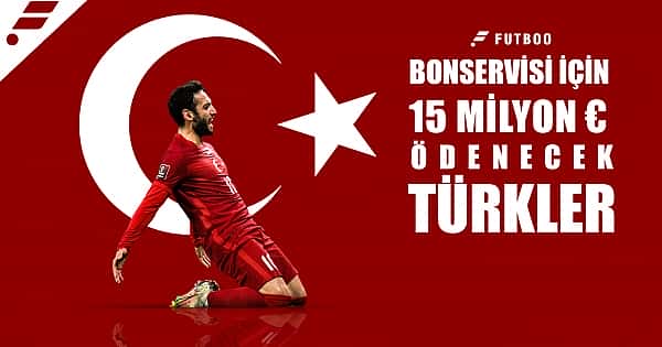 Bonservisi için 15 milyon euro ödenecek Türkler