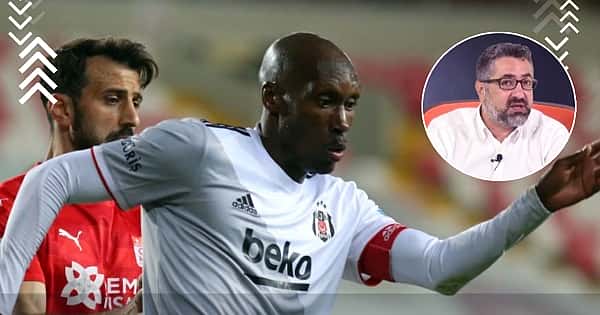 Serdar Ali Çelikler'den Sivasspor - Beşiktaş değerlendirmesi