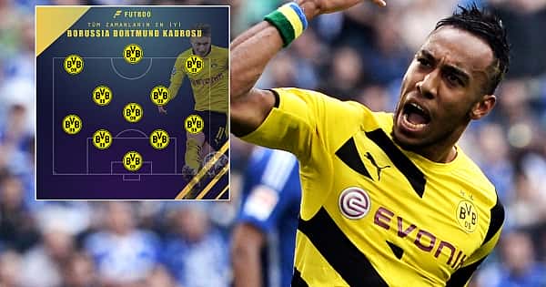 Tüm zamanların en iyi Borussia Dortmund kadrosu