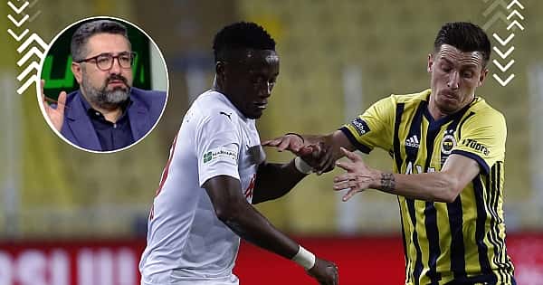 Serdar Ali Çelikler'den Fenerbahçe - Sivasspor değerlendirmesi