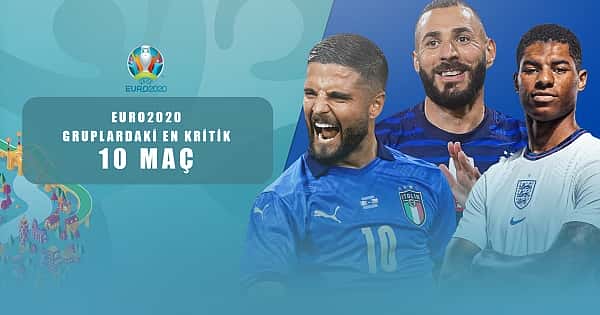 EURO2020 gruplardaki en kritik 10 maç