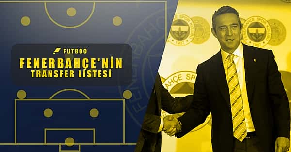 Fenerbahçe'nin transfer listesi 