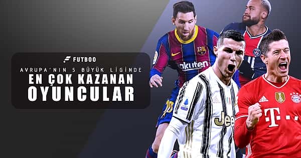 5 büyük ligde en çok kazanan oyuncular!