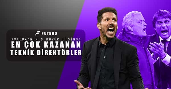 5 büyük ligde en çok kazanan teknik direktörler