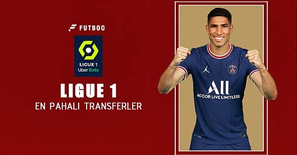 Fransa Ligue 1 tarihinin en pahalı transferleri