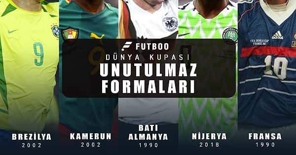 Dünya Kupası'nın unutulmaz formaları
