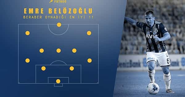 Emre Belözoğlu'nun birlikte oynadığı en iyi 11!