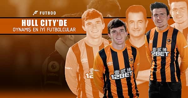 Hull City'de oynamış en iyi futbolcular