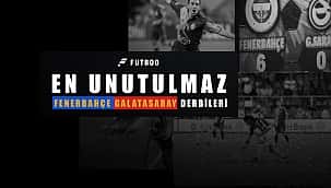 En unutulmaz 10 Galatasaray - Fenerbahçe derbisi