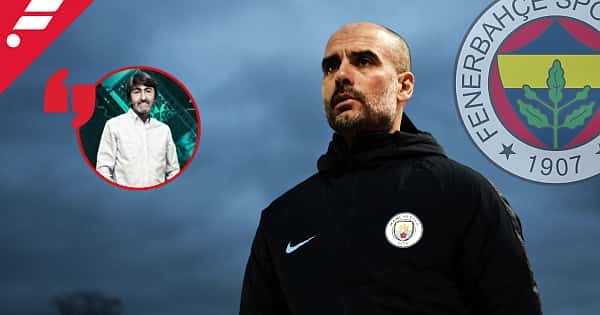 Rıdvan Dilmen'den Guardiola ve Fenerbahçe sözleri