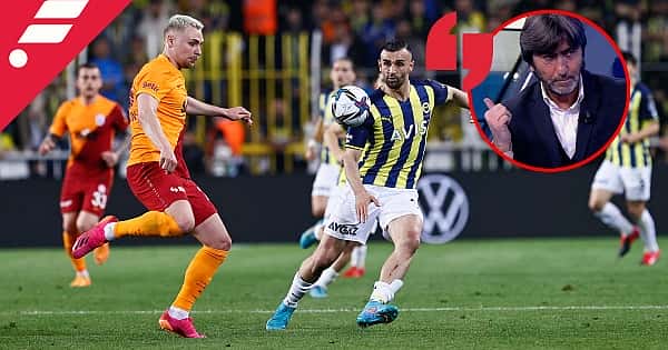 Rıdvan Dilmen'den Fenerbahçe - Galatasaray derbisi yorumları