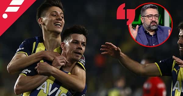 Serdar Ali Çelikler'den Fenerbahçe - Gaziantep FK değerlendirmesi