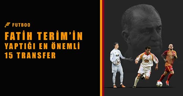 Fatih Terim'in en iyi transferleri