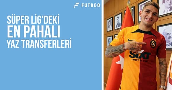 Süper Lig'de en pahalı yaz transferleri 2022/2023