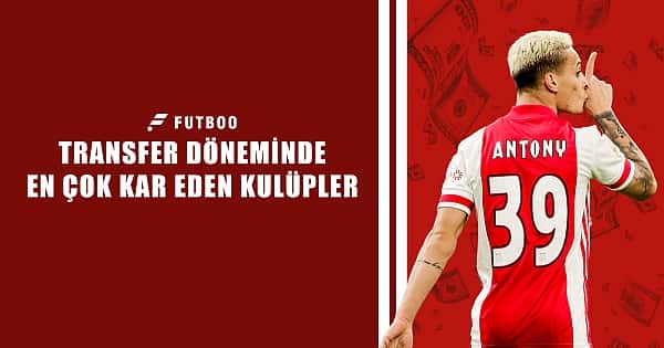 Transfer döneminde en çok kar eden kulüpler