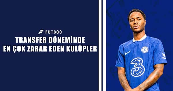 Transfer döneminde en çok zarar eden kulüpler