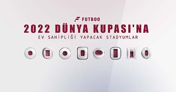 2022 Dünya Kupası'na ev sahipliği yapacak stadyumlar