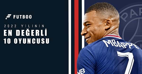 2022 yılının en değerli futbolcuları