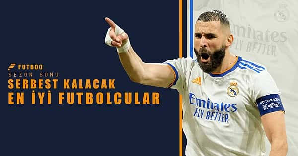 Sezon sonu serbest kalacak en iyi futbolcular