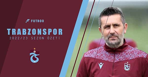 10 maddede Trabzonspor için 2022/23 sezonu