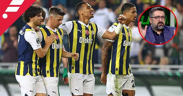 Serdar Ali Çeliker'den Fenerbahçe - Ludogorets değerlendirmesi