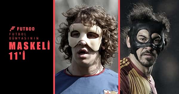 Futbol dünyasının maskeli 11'i
