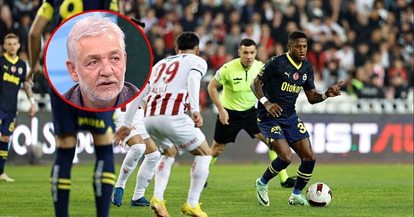 Gürcan Bilgiç'ten Sivasspor - Fenerbahçe değerlendirmesi