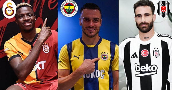 Galatasaray, Fenerbahçe, Beşiktaş gelenler gidenler 2024/2025