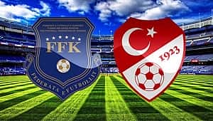 Kosova - Türkiye maçının ilk 11'leri belli oldu
