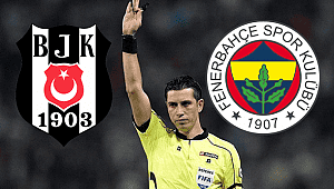 Fenerbahçe-Beşiktaş derbisinin hakemi belli oldu