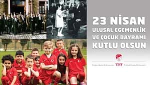 23 Nisan Ulusal Egemenlik ve Çocuk Bayramı kutlu olsun