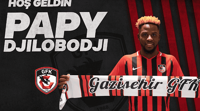 Papy Djilobodji Gazişehir'de