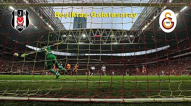 Beşiktaş - Galatasaray derbisi ne zaman saat kaçta hangi kanalda ?