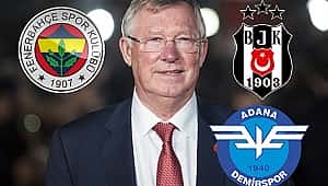 Alex Ferguson, Fenerbahçe, Beşiktaş ve Adana...
