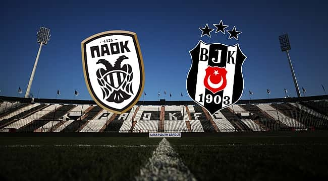 PAOK - Beşiktaş muhtemel 11'ler