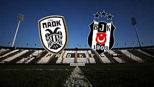 PAOK - Beşiktaş muhtemel 11'ler