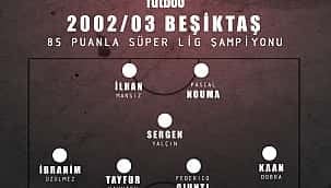Beşiktaş'ın efsane kadrosu (02/03)