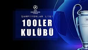 Şampiyonlar Ligi 100'ler kulübü