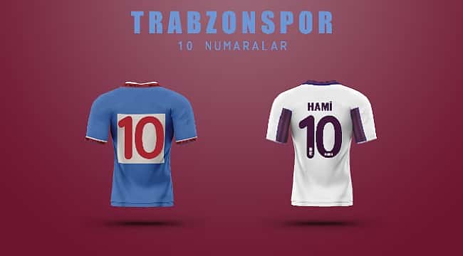 Trabzonspor'un '10' numaraları