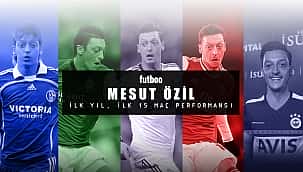 Mesut Özil'in ilk 15 maçlık performansı