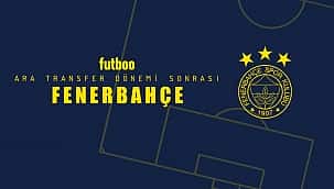Transferlerden sonra yenilenen Fenerbahçe