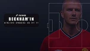 Beckham'ın beraber oynadığı en iyi 11