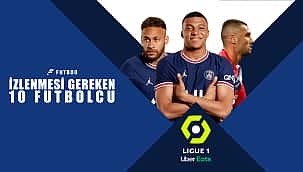 Ligue 1'de öne çıkan yıldızlar