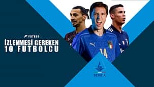 Serie A'ya bu sezon damga vurabilirler