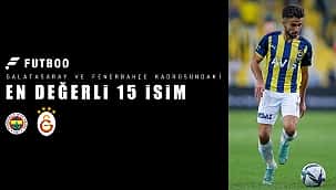 Derbide forma giyecek en değerli 15 oyuncu