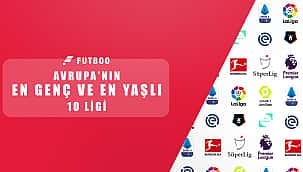 En yaşlı ve en genç 10 lig!
