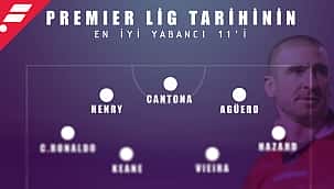 Premier League'in en iyi yabancı 11'inde kimler var?