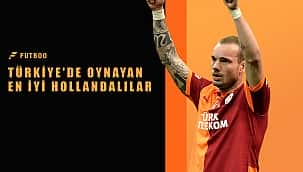 Türkiye'de forma giymiş en iyi Hollandalı oyuncular